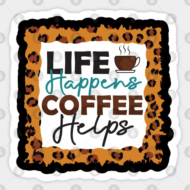 life happens coffee Sticker by busines_night